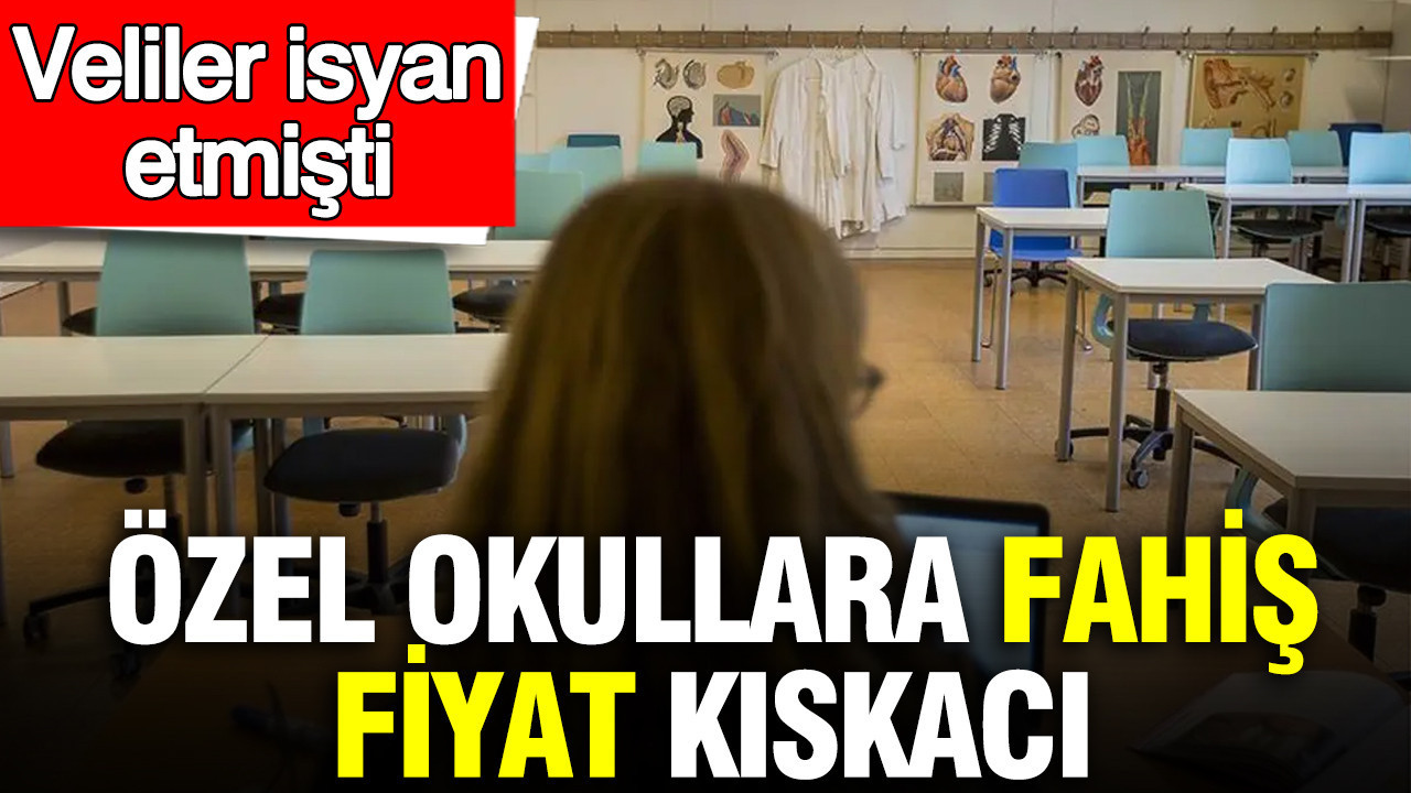 Özel Okullardaki Fahiş Fiyatlar Üzerine Soruşturma Başlatıldı: Veliler Tepkili